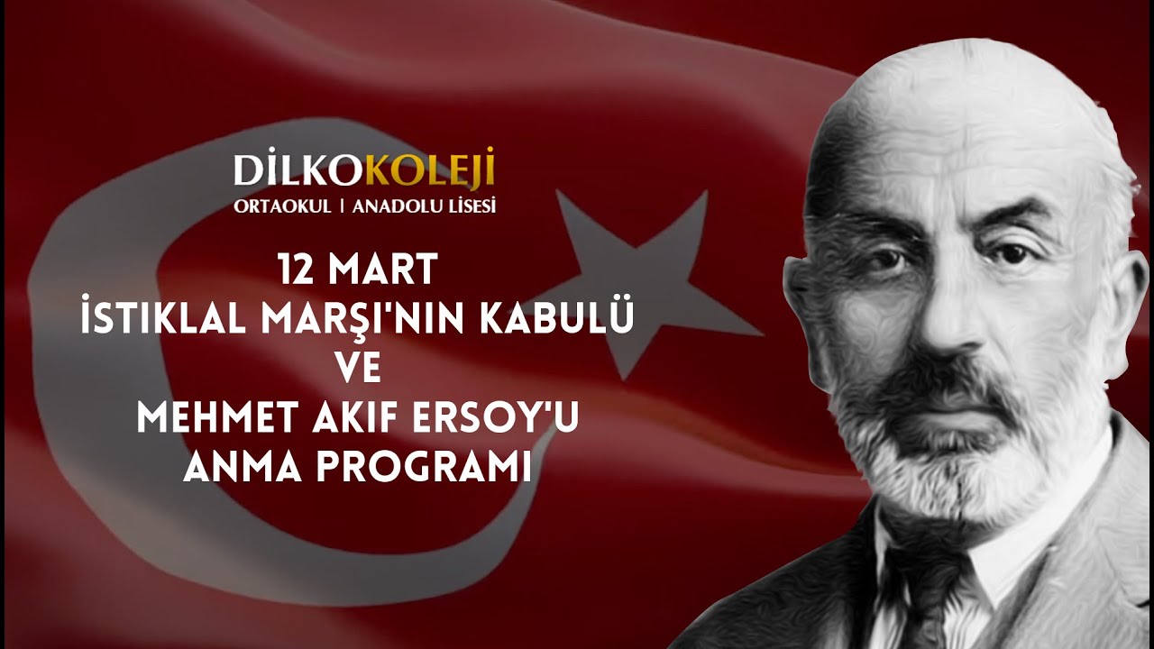 Read more about the article 12 Mart İstiklâl Marşı’nın Kabulü ve Mehmet Akif Ersoy’u Anma Programımız